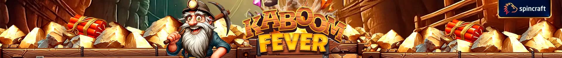 Spin Craft new Kaboom Fever VEN